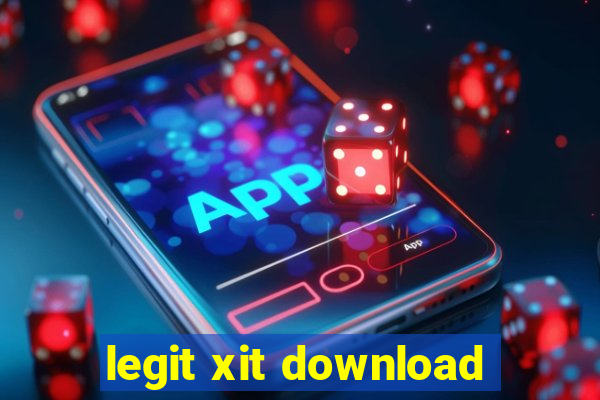 legit xit download